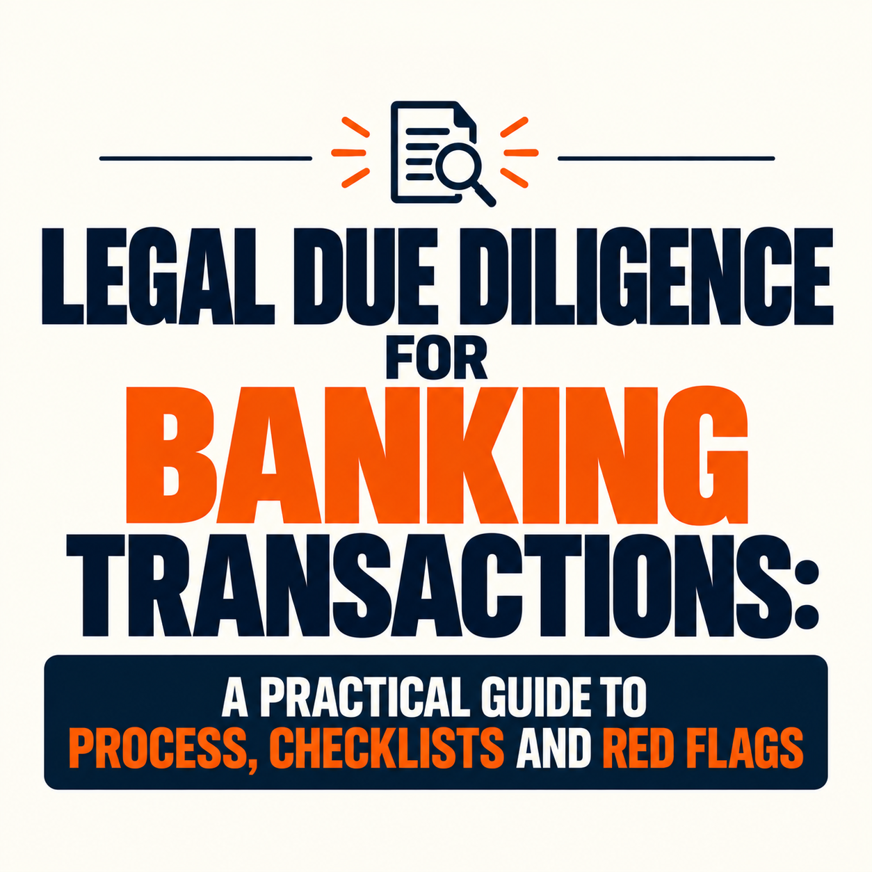 Legal Due Diligence for Banking Transactions