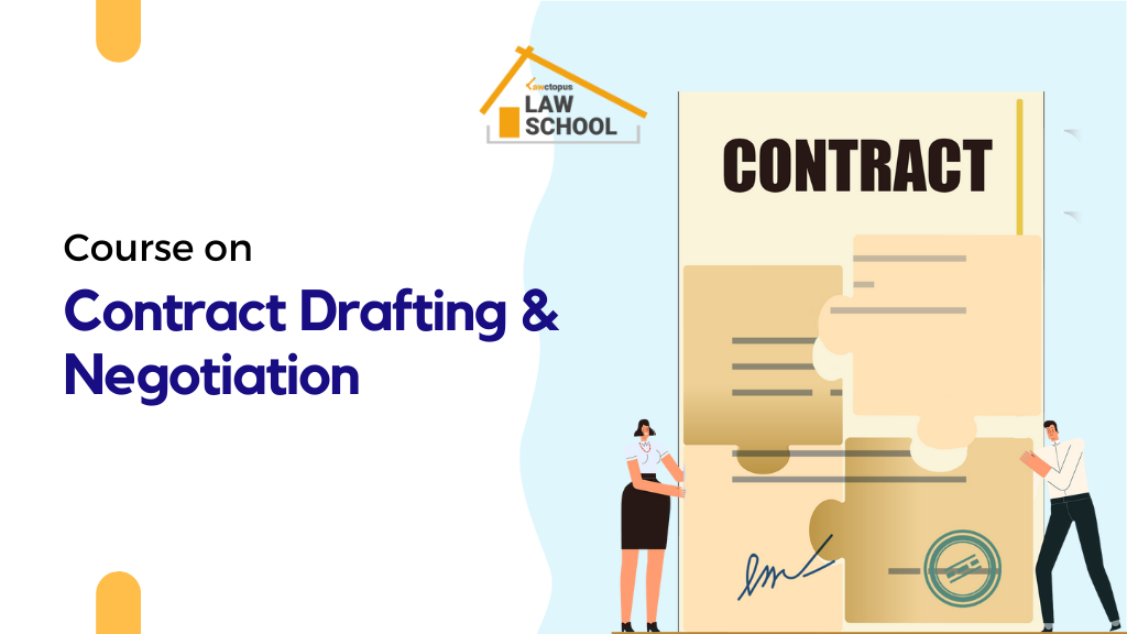 Contract Drafting and Negotiation (June 1- July 30, 2023)