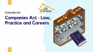 Companies Act – Law, Practice and Careers