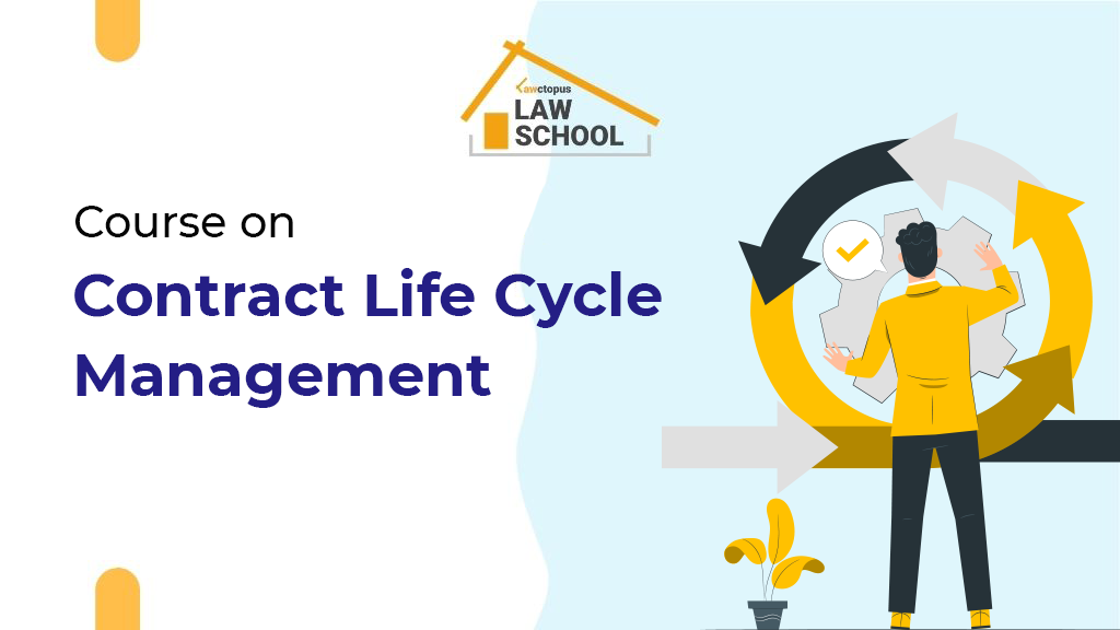 Self-Paced, Online Certificate Course on Contract Life Cycle Management