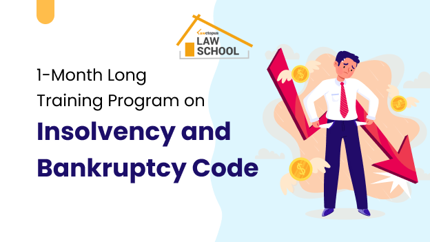 Lawctopus’ 1-Month Long Course on 'Insolvency and Bankruptcy Code’