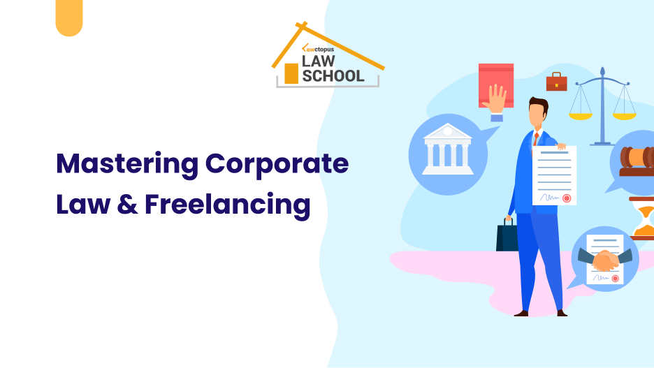 Mastering Corporate Law & Freelancing