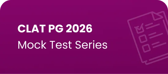 CLAT PG 2026 - Mock Test Series